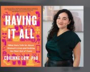 Book cover of Having It All and an image of the author Dr. Corinne Low